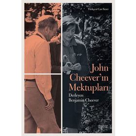 John Cheever'ın Mektupları - Benjamin Cheever