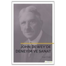 John Dewey’de Deneyim ve Sanat