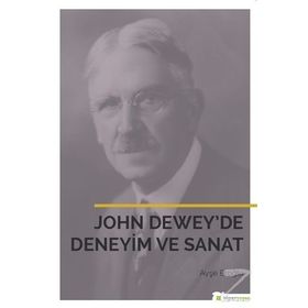 John Dewey’de Deneyim ve Sanat