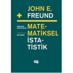 JOHN E. FREUND DAN MATEMATIKSEL İSTATISTIK - IRWIN MILLER;MARYLEES MILLER