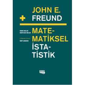 JOHN E. FREUND DAN MATEMATIKSEL İSTATISTIK - IRWIN MILLER;MARYLEES MILLER