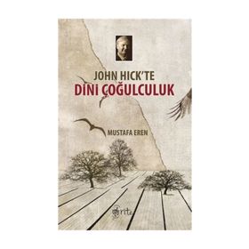 John Hick’te Dini Çoğulculuk - Mustafa Eren