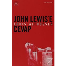 JOHN LEWIS'E CEVAP - LOUIS ALTHUSSER