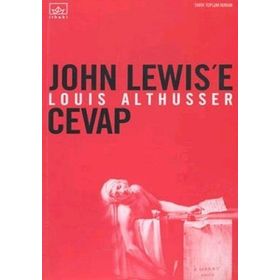JOHN LEWIS'E CEVAP - LOUIS ALTHUSSER