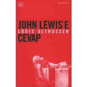 JOHN LEWIS'E CEVAP - LOUIS ALTHUSSER