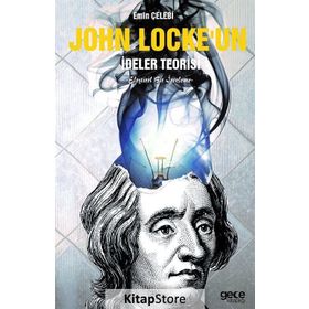John Locke'un İdeler Teorisi: Eleştirel Bir İnceleme - Emin Çelebi
