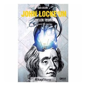 John Locke'un İdeler Teorisi: Eleştirel Bir İnceleme - Emin Çelebi
