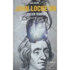 John Locke'un İdeler Teorisi: Eleştirel Bir İnceleme - Emin Çelebi
