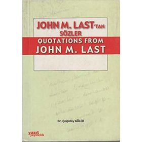JOHN M. LAST'TAN QUOTATIONS FROM JOHN M. LAST - ÇAĞATAY GÜLER