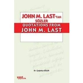 JOHN M. LAST'TAN QUOTATIONS FROM JOHN M. LAST - ÇAĞATAY GÜLER