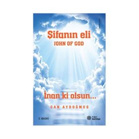 John Of God - Şifanın Eli - Can Aydoğmuş