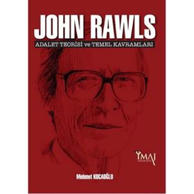John Rawls Adalet Teorisi ve Temel Kavramları - Mehmet Kocaoğlu
