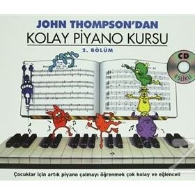 John Thompson'dan Kolay Piyano Kursu 2