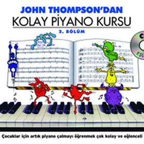 John Thompson'dan Kolay Piyano Kursu 2