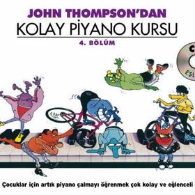 John Thompson’dan Kolay Piyano Kursu 4. Bölüm - John Thompson
