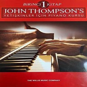 John Thompson's Yetişkinler İçin Piyano Kursu Birinci Kitap - Porte Müzik Yayınları
