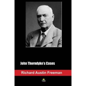 John Thorndyke's Cases - Richard Austin Freeman