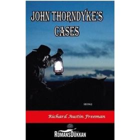John Thorndyke's Cases - Richard Austin Freeman