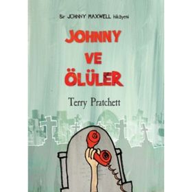 JOHNNY VE ÖLÜLER - TERRY PRATCHETT