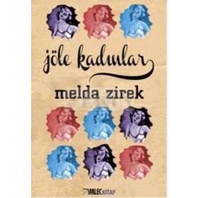 JÖLE KADINLAR - MELDA ZIREK