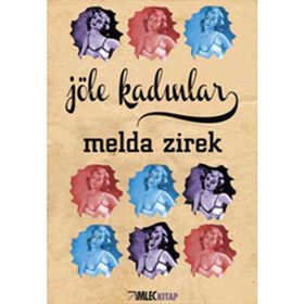 JÖLE KADINLAR - MELDA ZIREK
