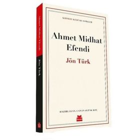 JÖN TÜRK - AHMET MITHAT EFENDI