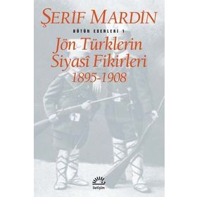 JÖN TÜRKLERİN SIYASI FIKIRLERI 1895-1908 - ŞERİF MARDIN