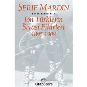 JÖN TÜRKLERİN SIYASI FIKIRLERI 1895-1908 - ŞERİF MARDIN