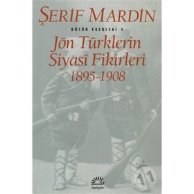 JÖN TÜRKLERİN SIYASI FIKIRLERI 1895-1908 - ŞERİF MARDIN