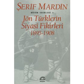 JÖN TÜRKLERİN SIYASI FIKIRLERI 1895-1908 - ŞERİF MARDIN