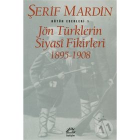 JÖN TÜRKLERİN SIYASI FIKIRLERI 1895-1908 - ŞERİF MARDIN