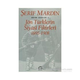 JÖN TÜRKLERİN SIYASI FIKIRLERI 1895-1908 - ŞERİF MARDIN