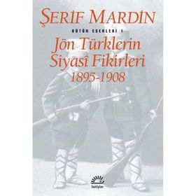 JÖN TÜRKLERİN SIYASI FIKIRLERI 1895-1908 - ŞERİF MARDIN