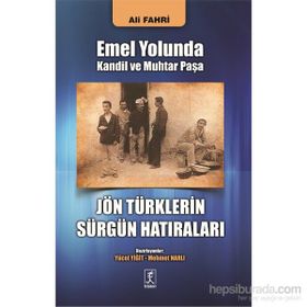 Jön Türklerin Sürgün Hatıraları - Ali Fahri