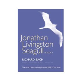 Jonathan Livingston Seagull a Story - Richard Bach