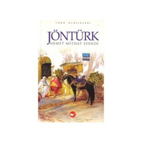 JÖNTÜRK - AHMET MITHAT EFENDI