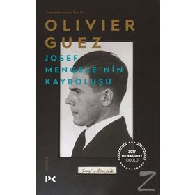 Josef Mengele'nin Kayboluşu - Olivier Guez