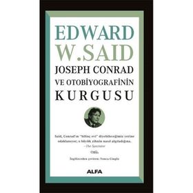 Joseph Conrad ve Otobiyografinin Kurgusu - Edward W. Said