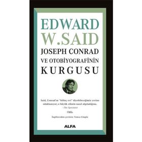 Joseph Conrad ve Otobiyografinin Kurgusu - Edward W. Said