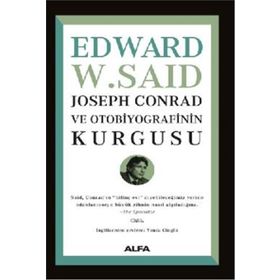 Joseph Conrad ve Otobiyografisinin Kurgusu Alfa Yayınları
