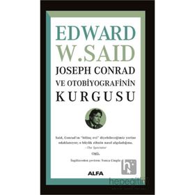 Joseph Conrad ve Otobiyografisinin Kurgusu Alfa Yayınları