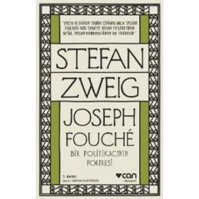 JOSEPH FOUCHÉ BIR POLİTİKACININ PORTRESI - STEFAN ZWEIG