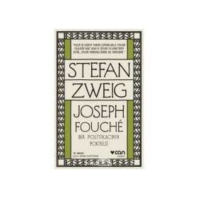 JOSEPH FOUCHÉ BIR POLİTİKACININ PORTRESI - STEFAN ZWEIG