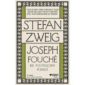 JOSEPH FOUCHÉ BIR POLİTİKACININ PORTRESI - STEFAN ZWEIG