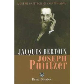 JOSEPH PULITZER - JACQUES BERTON