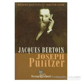 JOSEPH PULITZER - JACQUES BERTON