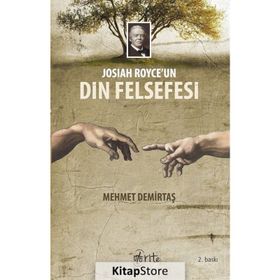 Josiah Royce’un Din Felsefesi - Mehmet Demirtaş