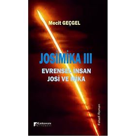 JOSIMIKA 3 EVRENSEL İNSAN JOSI VE MIKA - MECIT GEÇGEL