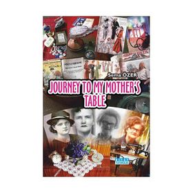 Journey To My Mother’s Table - Sema Özer
