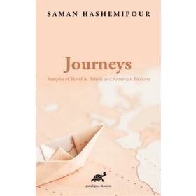 Journeys - Samples of Travel in British and American Fictions - Paradigma Akademi Yayınları